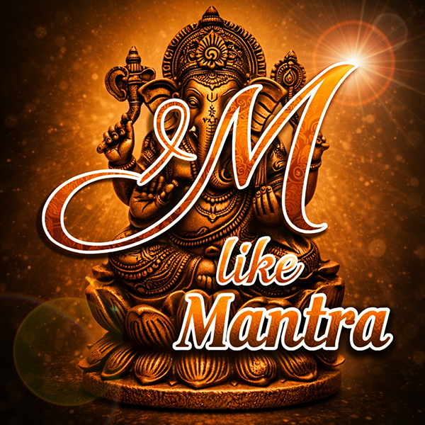 M for Mantra