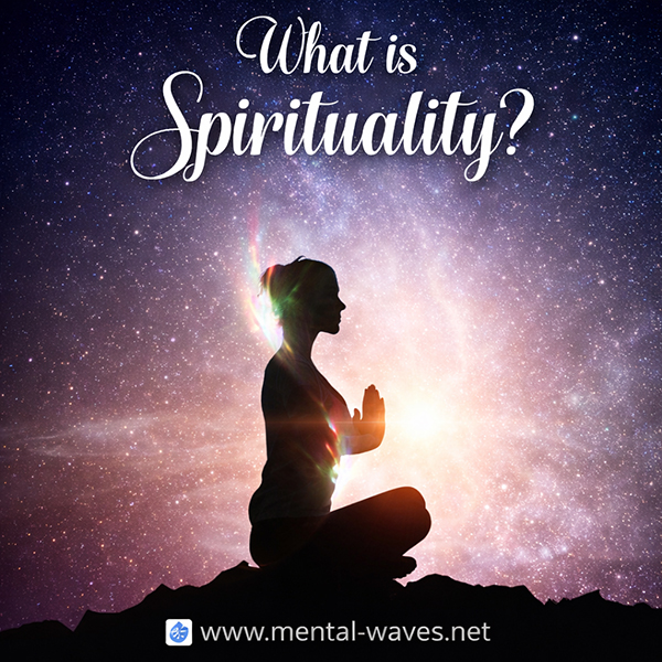 What Is Spirituality?