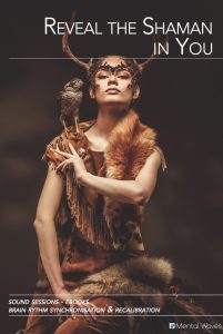 Reveal your inner Shaman